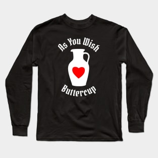 Princess Bride - As You Wish Buttercup Long Sleeve T-Shirt